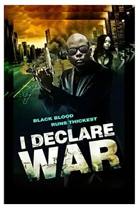 Постер к фильму «I Declare War (2014)»