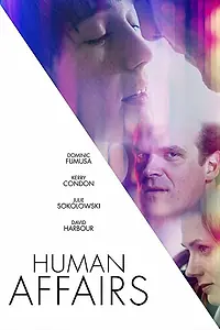 Главный постер фильма «Human Affairs (2018)»