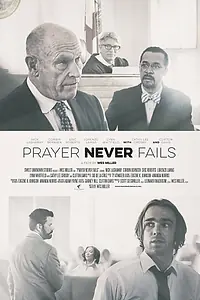 Главный постер фильма «Prayer Never Fails (2016)»