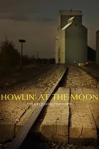 Постер к фильму «Howlin' at the Moon»