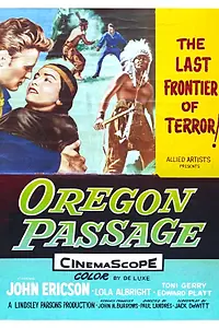 Постер к фильму «Oregon Passage (1957)»