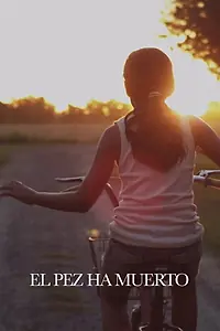 Постер к фильму «Historias Breves 9: El Pez Ha Muerto (2014)»