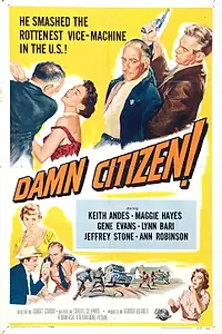 Главный постер фильма «Damn Citizen (1958)»