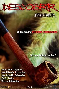 Постер к фильму «Descobrir: Os Criadores de Saci (2014)»