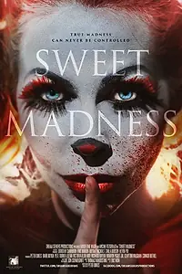 Главный постер фильма «Sweet Madness (2015)»