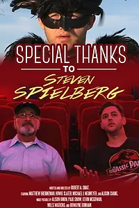Главный постер фильма «Special Thanks to Steven Spielberg (2015)»