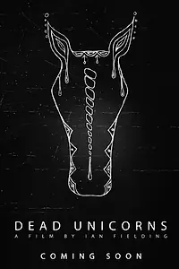 Постер к фильму «Dead Unicorns (2017)»