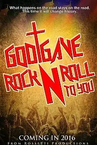 Главный постер фильма «God Gave Rock n' Roll to You»