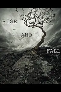 Постер к фильму «Rise and Fall»