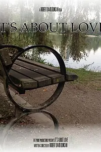 Постер к фильму «It's About Love (2017)»