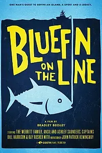 Постер к фильму «Bluefin on the Line (2014)»