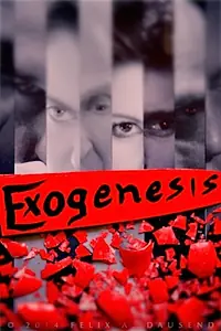 Постер к фильму «Exogenesis (2014)»