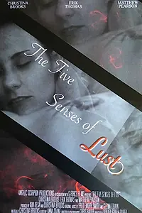 Главный постер фильма «The Five Senses of Lust (2015)»