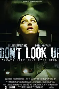 Постер к фильму «Don't Look Up (2015)»