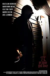 Постер к фильму «Pi Day Die Day (2016)»