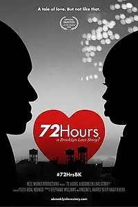 Главный постер фильма «72 Hours: A Brooklyn Love Story? (2016)»