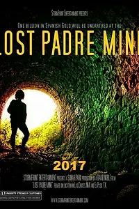 Постер к фильму «Lost Padre Mine (2017)»