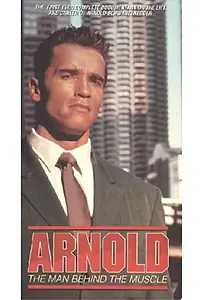 Главный постер фильма «Арнольд Шварценеггер: За броней мышц (1994)»