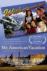 Главный постер фильма «My American Vacation (1999)»