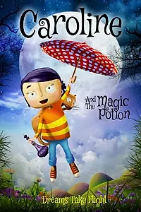 Постер к мультфильму «Caroline and the Magic Potion (2015)»