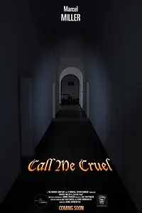 Постер к фильму «Call Me Cruel»