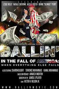 Главный постер фильма «Ballin in the Fall of America: When Everything Else Fails (2015)»