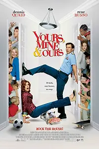 Постер к фильму «Твои, мои и наши (2005)»