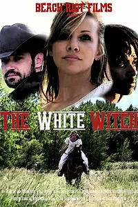 Постер к фильму «The White Witch (2014)»
