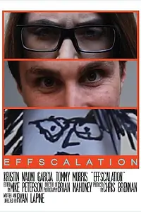 Постер к фильму «Effscalation (2015)»