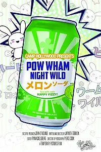 Постер к фильму «Pow Wham Night Wild (2015)»