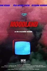 Постер к фильму «Moodland (2014)»