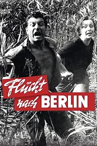 Главный постер фильма «Flucht nach Berlin (1961)»