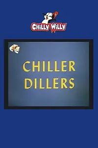 Главный постер мультфильма «Chiller Dillers (1967)»