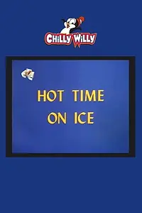 Постер к мультфильму «Hot Time on Ice (1967)»