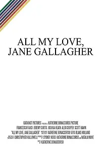 Главный постер фильма «All My Love, Jane Gallagher (2014)»