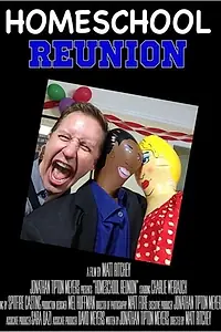Главный постер фильма «Homeschool Reunion (2015)»
