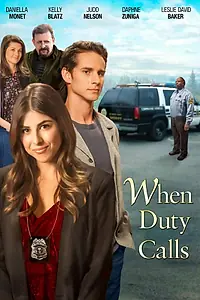 Главный постер фильма «When Duty Calls (2015)»