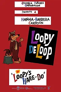 Постер к мультфильму «Loopy's Hare-Do (1961)»