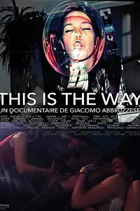 Постер к фильму «This Is the Way (2014)»