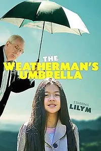 Главный постер фильма «The Weatherman's Umbrella (2016)»