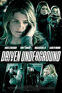 Постер к фильму «Driven Underground (2015)»