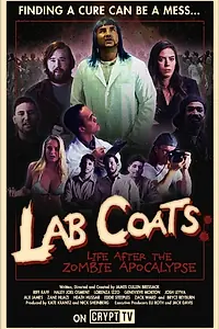 Постер к фильму «Lab Coats: Life After the Zombie Apocalypse (2015)»