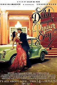 Постер к фильму «Dekh Magar Pyaar Say (2015)»