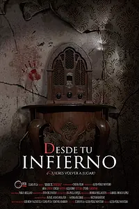 Постер к фильму «Desde tu infierno (2018)»