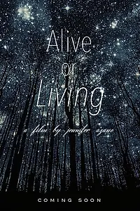 Постер к фильму «Alive or Living»