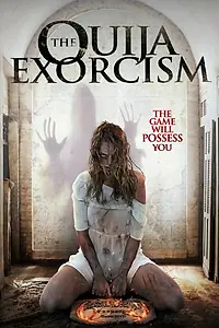 Главный постер фильма «The Ouija Exorcism (2015)»