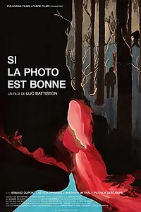 Постер к фильму «Если фотография хорошая (2015)»