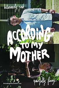 Главный постер фильма «According to My Mother (2016)»