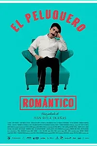 Главный постер фильма «El peluquero romántico (2016)»