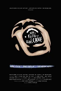 Главный постер фильма «Que é Feito dos Dias na Cave (2016)»